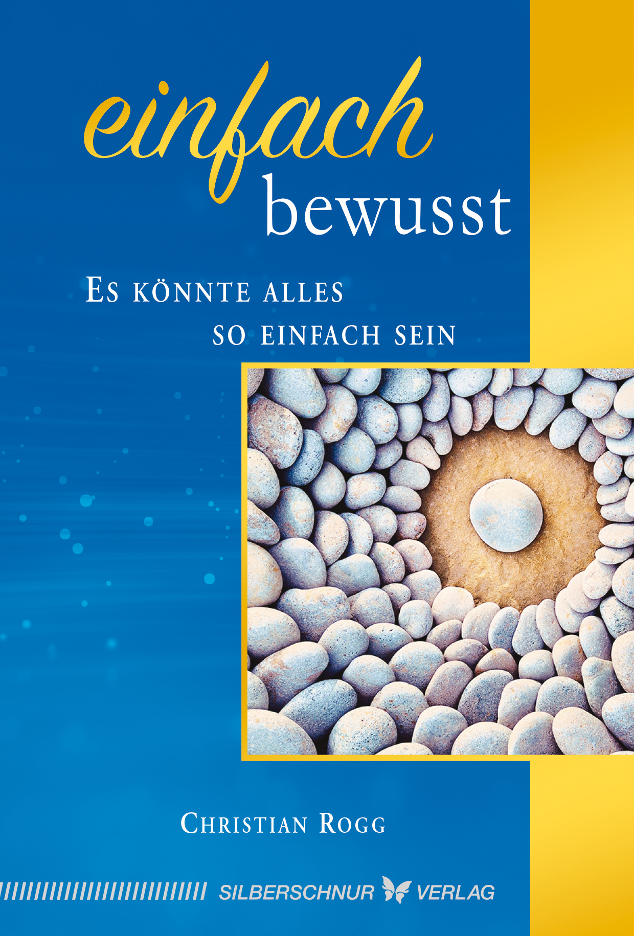 Christian Rogg Einfach bewusst | Buch | 1001051