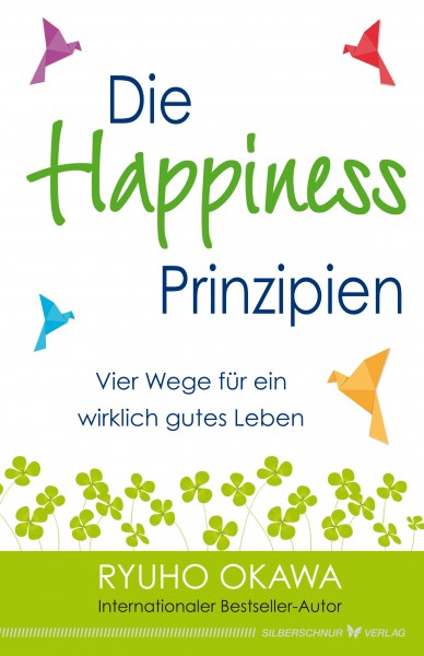 Die Happiness-Prinzipien