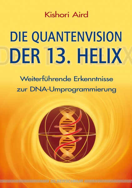 Die Quantenvision der 13. Helix